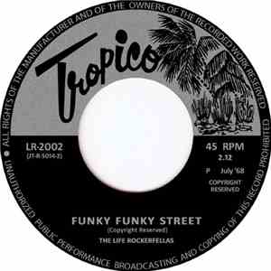 The Life Rockerfellas - Funky Funky Street / Life's Great