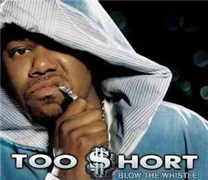 Too $hort - Blow The Whistle