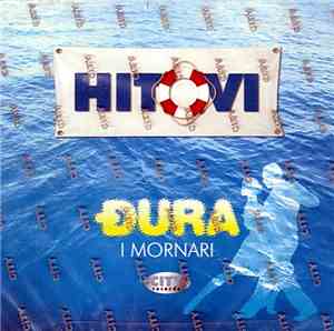 Đura I Mornari - Hitovi