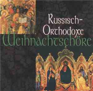 Various - Russisch-Orthodoxe Weihnachtschöre