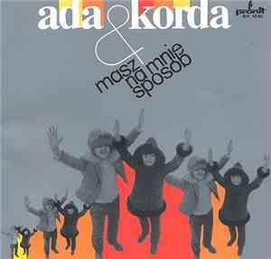Ada & Korda - Masz Na Mnie Sposób