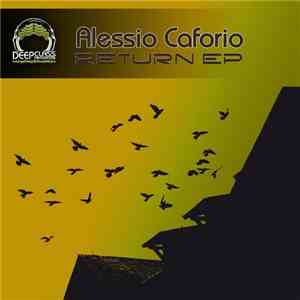 Alessio Caforio - Return EP