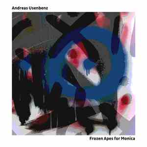 Andreas Usenbenz - Frozen Apes For Monica