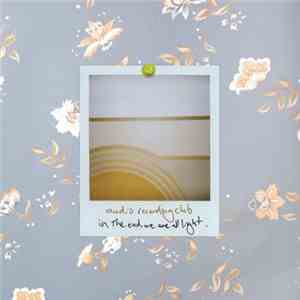 Audio Recording Club - In The End, We Are All Light