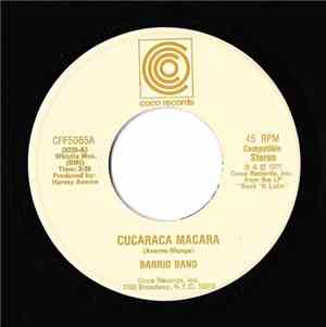 Barrio Band - Cucaraca Macara  /  Girl From The Mountain