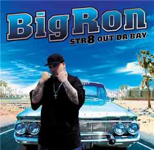 Big Ron  - Str8 Out Da Bay