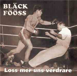 Bläck Fööss - Loss Mer Uns Verdrare