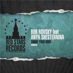 Bob Rovsky Feat Anya Shesternina - Shake Your Body