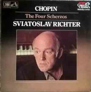 Chopin, Sviatoslav Richter - The Four Scherzos