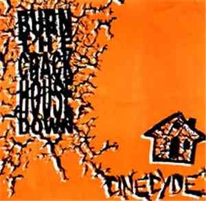 Cinecyde - Burn The Crack House Down