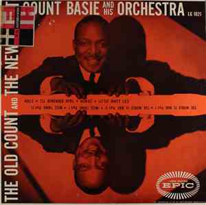 Count Basie And His Orchestra - The Old Count And The New Count
