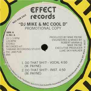 DJ Mike & MC Cool D - Do That Shit! / Ganster Rock