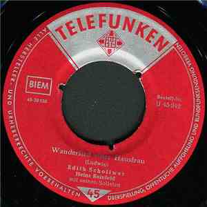 Edith Schollwer, Heinz Reinfeld Mit Seinen Solisten - Wanderlied Einer Haus ...