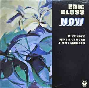 Eric Kloss - Now