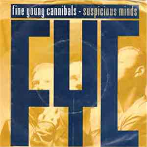Fine Young Cannibals - Suspicious Minds