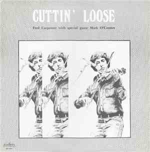 Fred Carpenter, Mark O'Connor - Cuttin' Loose