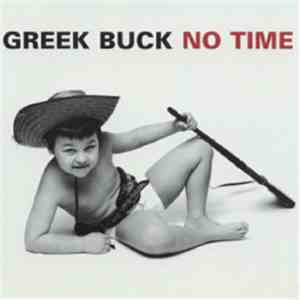 Greek Buck - No Time