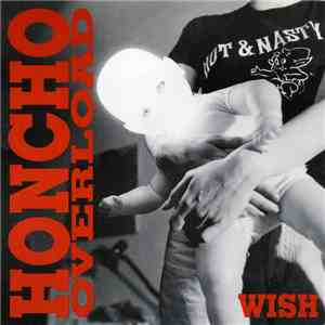 Honcho Overload - Wish
