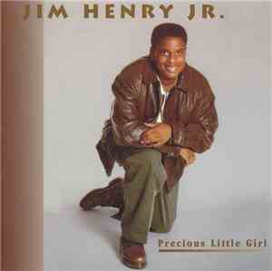 Jim Henry Jr. - Precious Little Girl