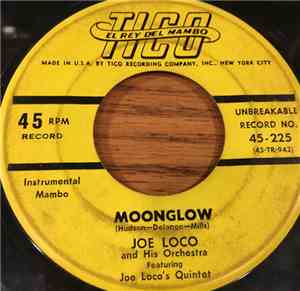 Joe Loco And His Orchestra - Moonglow / Goody Goody