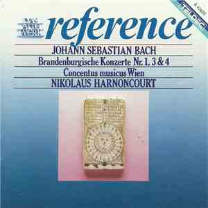 Johann Sebastian Bach, Nikolaus Harnoncourt - Brandenburgische Konzerte Nr. ...