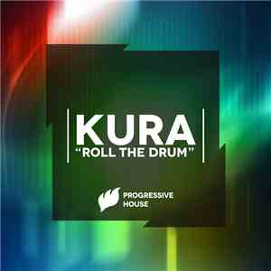 Kura  - Roll The Drum