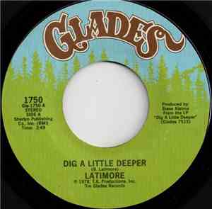Latimore  - Dig A Little Deeper / Let Me Go