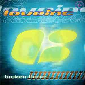 Love Inc - Broken Bones