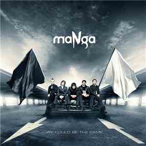 maNga  - We Could Be The Same