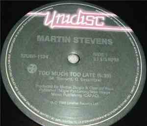 Martin Stevens - Too Much Too Late