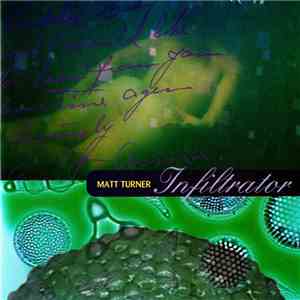 Matt Turner  - Infiltrator