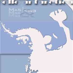 Max Marlow and MA5k|n3 - Hello Antarctica