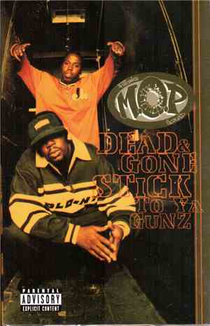 M.O.P. - Dead & Gone / Stick To Ya Gunz