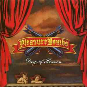 Pleasure Bombs - Days Of Heaven