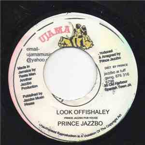 Prince Jazzbo - Look Offishaley