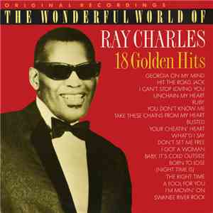 Ray Charles - The Wonderful World Of Ray Charles - 18 Golden Hits