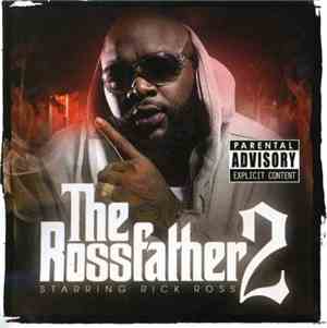 Rick Ross - The Rossfather 2