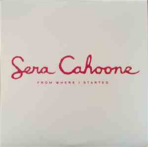 Sera Cahoone - From Where I Started