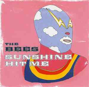 The Bees - Sunshine Hit Me