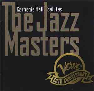 The Carnegie Hall Jazz Band - The Carnegie Hall Salutes The Jazz Masters