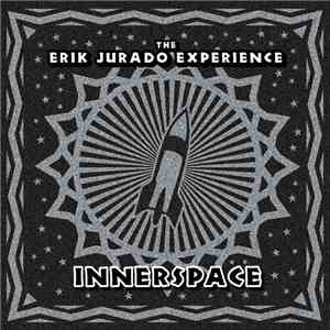 The Erik Jurado Experience - Innerspace