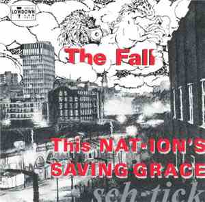 The Fall - This Nation's Saving Grace