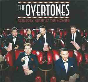 The Overtones  - Saturday Night At The Movies