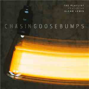 The PLAYlist Featuring Glenn Lewis - Chasing Goosebumps