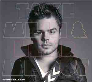 VanVelzen - Take Me In & Hear Me Out