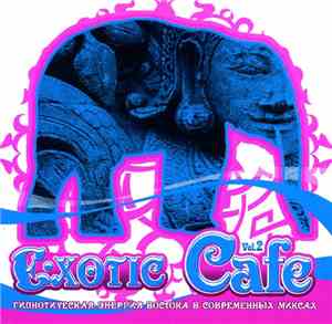 Various - Exotic Cafe Vol. 2