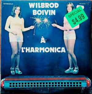 Wilbrod Boivin - À L'Harmonica
