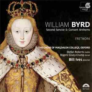 William Byrd - Magdalen College Choir Oxford, Bill Ives, Fretwork - Second  ...