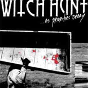 Witch Hunt - ...As Priorities Decay