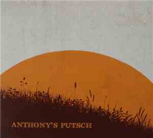 Anthony's Putsch - Anthony's Putsch